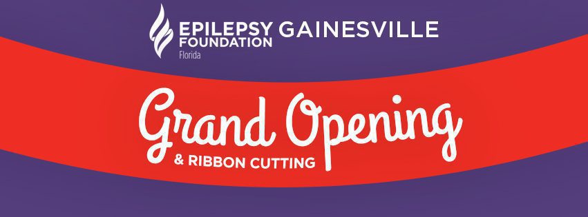 EVENTS:  RIBBON CUTTING- EPILEPSY FOUNDATION OF FLORIDA