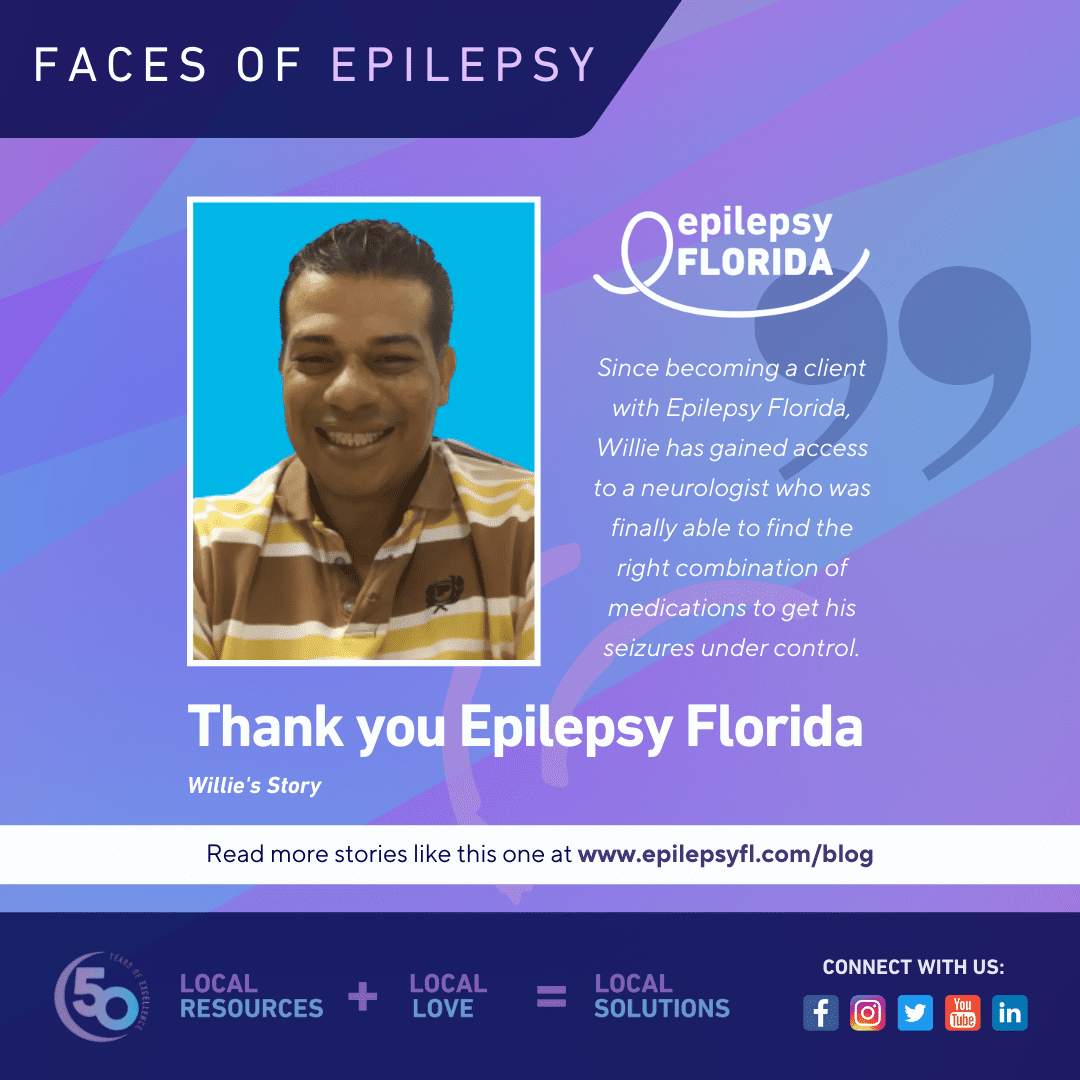 Thank you Epilepsy Alliance Florida: Willie’s Story